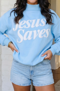 Jesus Saves Sweatshirt