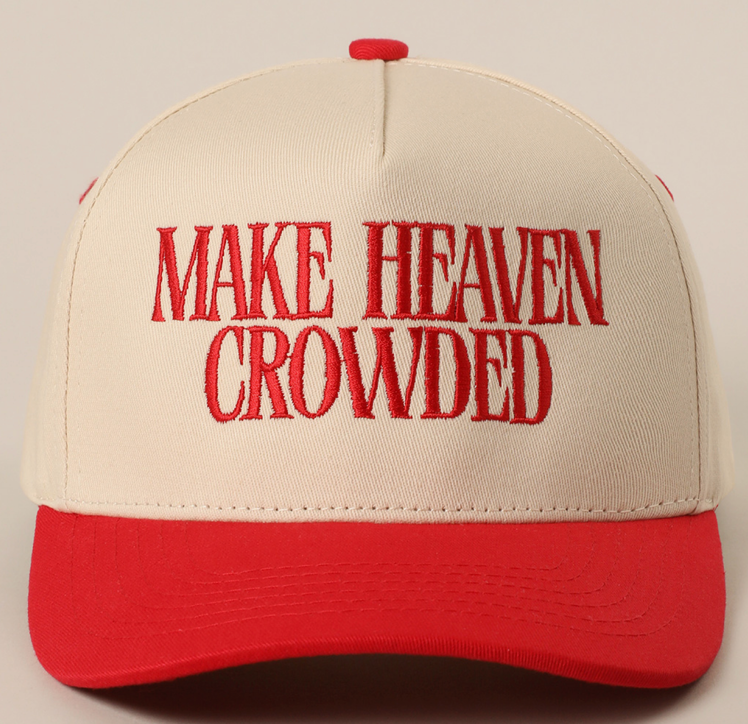 Make Heaven Crowded Embroidery Baseball Cap